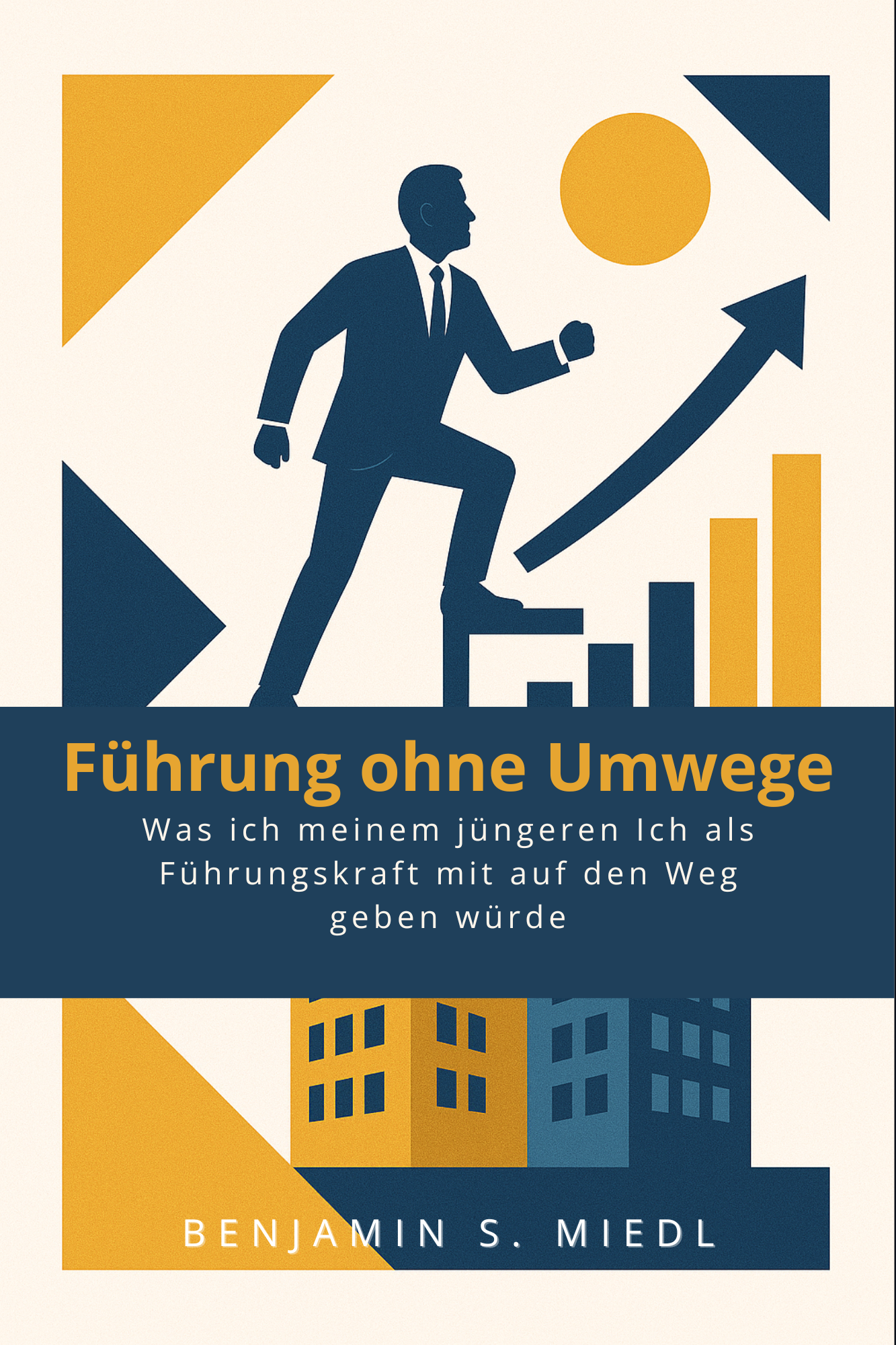Buchcover: Führung ohne Umwege von Benjamin Miedl